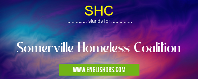 SHC means Somerville Homeless Coalition SHC