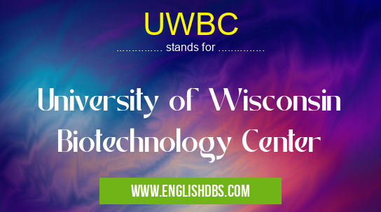 UWBC means University of Wisconsin Biotechnology Center UWBC