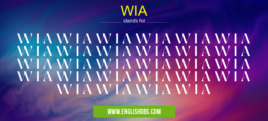 WIA means W I A W I A W I A W I A W I A W I A W I A W I A W I A W I A W I A W I A W I A W I A W I A W I A W I A W I A W I A W I A W I A W I A W I A W I A W I A W I A W I A W I A WIA