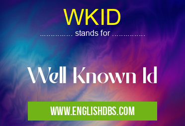 WKID means Well Known Id WKID