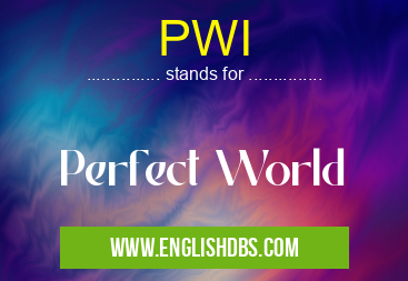 PWI means Perfect World PWI