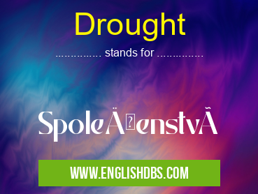 Drought means SpoleÄenstvà Drought