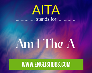 AITA means Am I The A AITA
