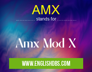 AMX means Amx Mod X AMX