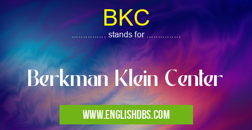 BKC means Berkman Klein Center BKC