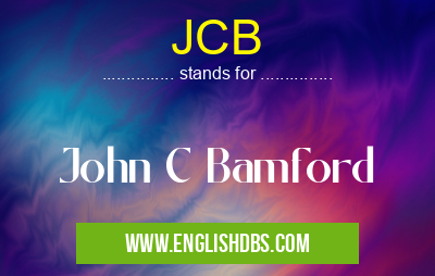 JCB means John C Bamford JCB