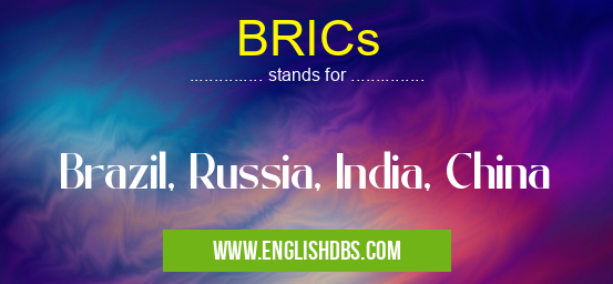 BRICs