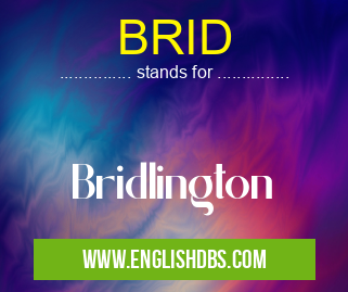 BRID means Bridlington BRID