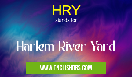 HRY means Harlem River Yard HRY