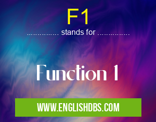 F1 means Function 1 F1