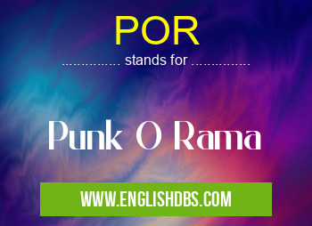 POR means Punk O Rama POR