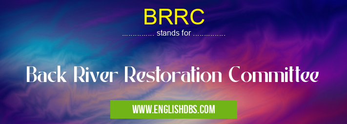 BRRC means Back River Restoration Committee BRRC