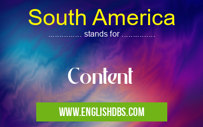 South America means Content South America
