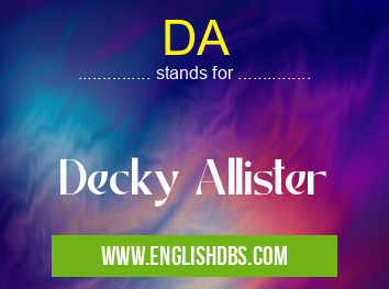 DA means Decky Allister DA