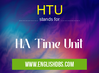 HTU means HA Time Unit HTU