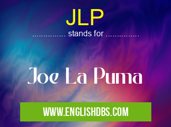 JLP means Joe La Puma JLP