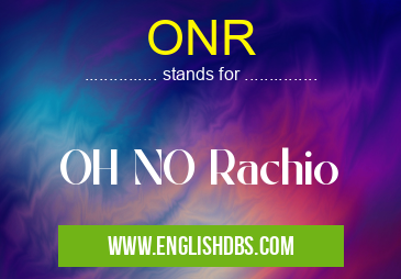 ONR means OH NO Rachio ONR