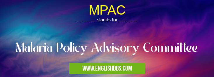 MPAC means Malaria Policy Advisory Committee MPAC