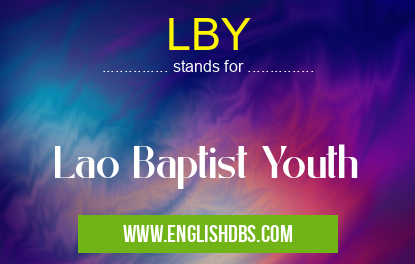 LBY means Lao Baptist Youth LBY