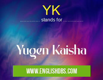YK means Yugen Kaisha YK