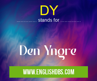 DY means Den Yngre DY