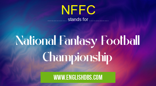 NFFC means National Fantasy Football Championship NFFC
