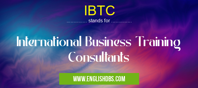 IBTC means International Business Training Consultants IBTC