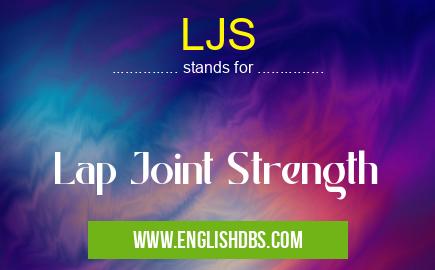 LJS means Lap Joint Strength LJS