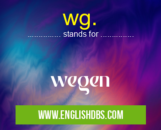 wg. means wegen wg.