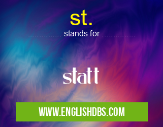 st. means statt st.