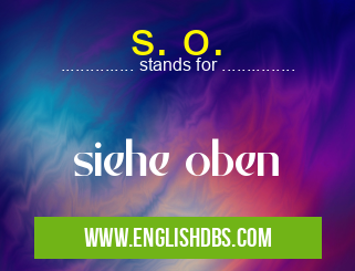 s. o. means siehe oben s. o.