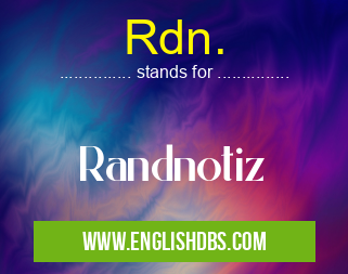 Rdn. means Randnotiz Rdn.
