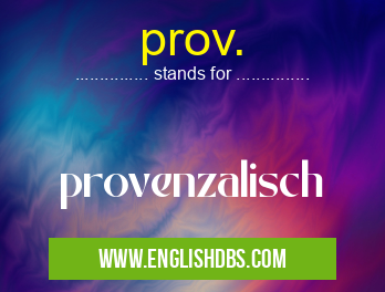 prov. means provenzalisch prov.
