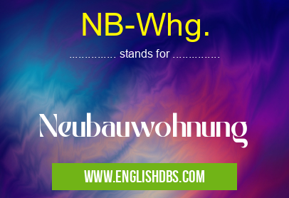 NB-Whg. means Neubauwohnung NB-Whg.