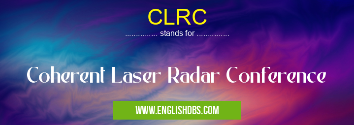 CLRC means Coherent Laser Radar Conference CLRC