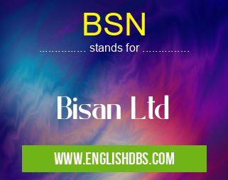 BSN means Bisan Ltd BSN