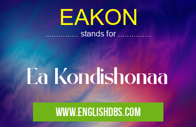 EAKON means Ea Kondishonaa EAKON