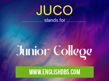 JUCO means Junior College JUCO