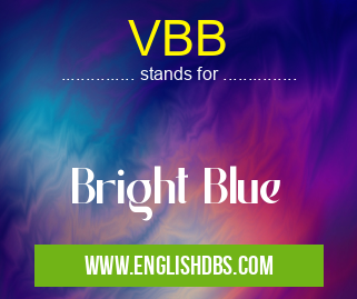 VBB means Bright Blue VBB
