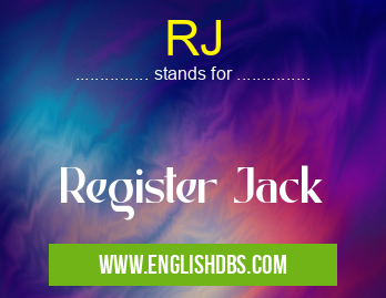 RJ means Register Jack RJ