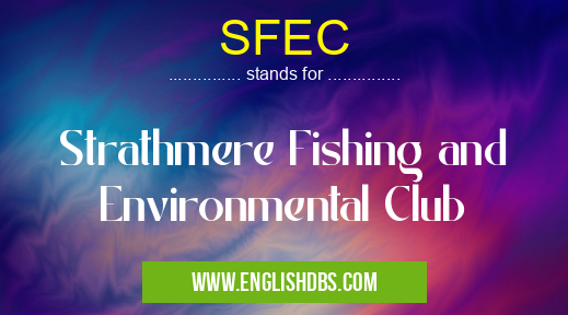 SFEC means Strathmere Fishing and Environmental Club SFEC