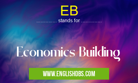 EB means Economics Building EB