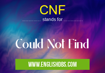 CNF means Could Not Find CNF