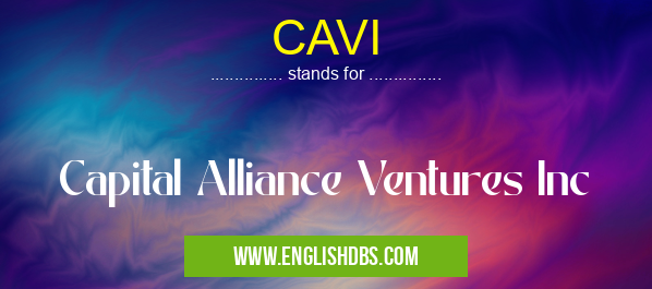 CAVI means Capital Alliance Ventures Inc CAVI