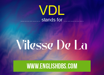 VDL means Vitesse De La VDL