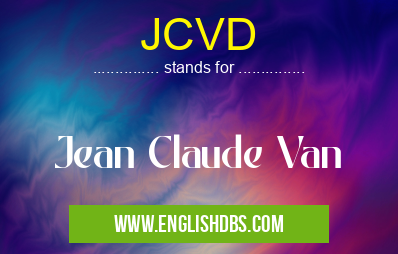JCVD means Jean Claude Van JCVD