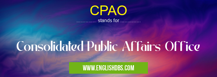 CPAO means Consolidated Public Affairs Office CPAO