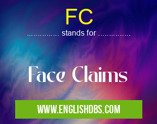 FC means Face Claims FC