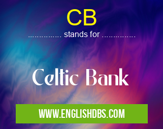 CB means Celtic Bank CB