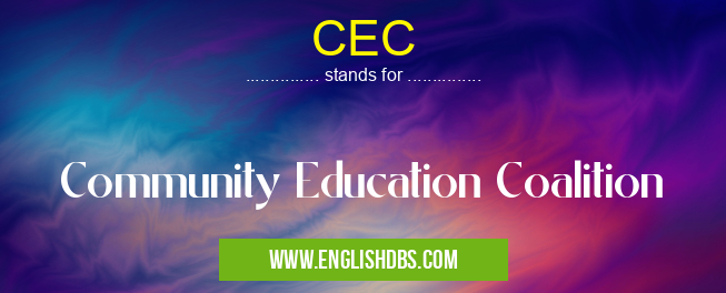 CEC means Community Education Coalition CEC